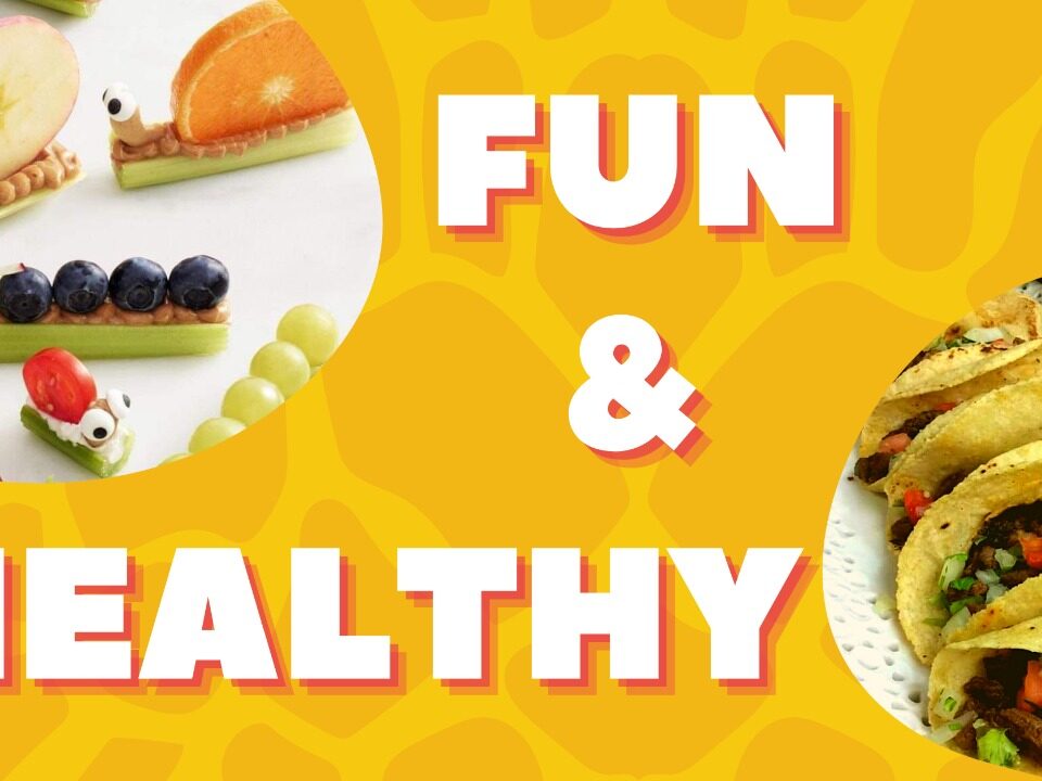 How to Ensure a Fun & Healthy Meal for Your Child?